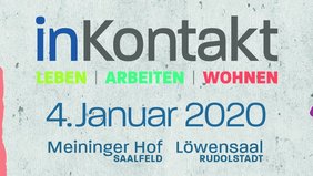 Leben, Arbeiten und Wohnen - inKontakt-Messe am 4. Januar für Rückkehrer, Pendler und Zuzügler.